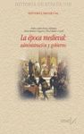EPOCA MEDIEVAL,LA:ADMINISTRACION Y GOBIERNO
