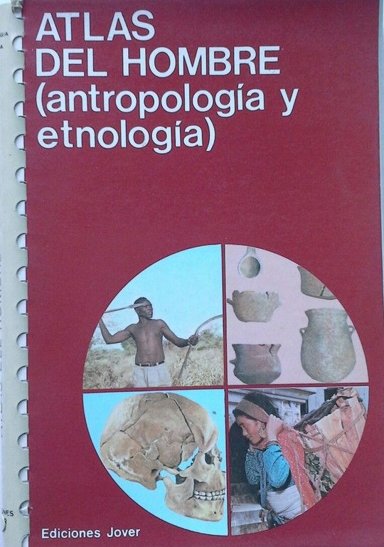 ATLAS DEL HOMBRE   ANTROPOLOG�A Y ETNOLOG�A