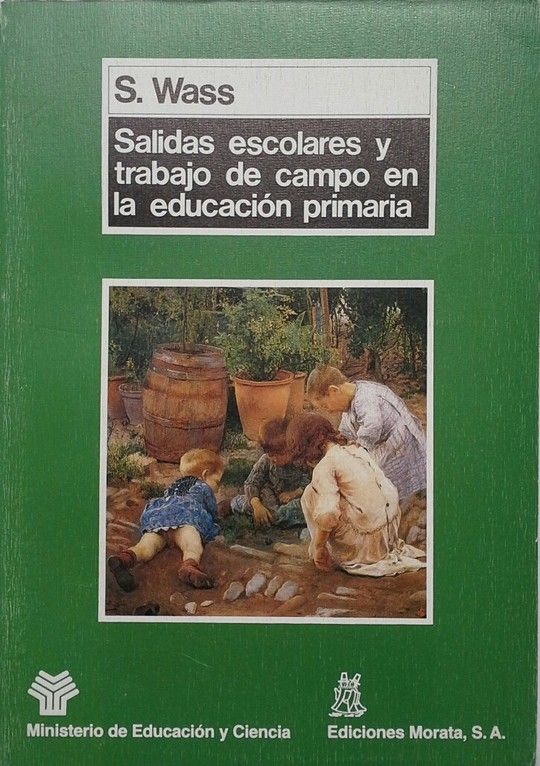 SALIDAS ESCOLARES Y TRABAJO DE CAMPO EN LA EDUCACIN PRIMARIA