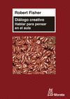 DILOGO CREATIVO. HABLAR PARA PENSAR EN EL AULA