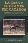 LA CAZA Y EL EXAMEN DEL CAZADOR