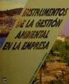 INSTRUMENTOS DE LA GESTIN AMBIENTAL EN LA EMPRESA