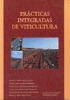 LIBRO: PR�CTICAS INTEGRADAS DE VITICULTURA. ISBN: 9788471149817 - SOBRE ENOLOG�A