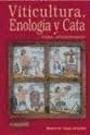 VITICULTURA, ENOLOGIA Y CATA PARA AFICIONADOS