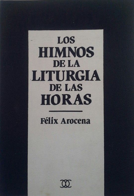 HIMNOS DE LA LITURGIA DE LAS HORAS