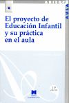 EL PROYECTO DE EDUCACI�N INFANTIL Y SU PR�CTICA EN EL AULA