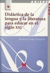 DIDCTICA DE LA LENGUA Y LA LITERATURA PARA EDUCAR EN EL SIGLO XXI