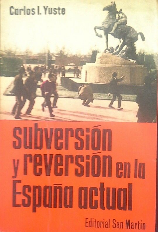 SUBVERSI�N Y REVERSI�N EN LA ESPA�A ACTUAL