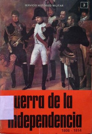 LA GUERRA DE LA INDEPENDENCIA (1808-1814)