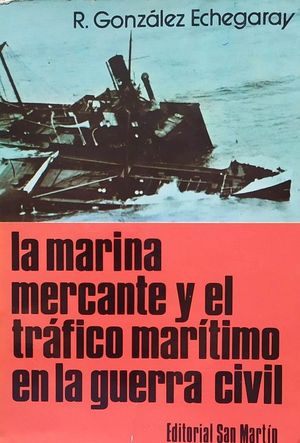 LA MARINA MERCANTE Y EL TRFICO MARTIMO EN LA GUERRA CIVIL