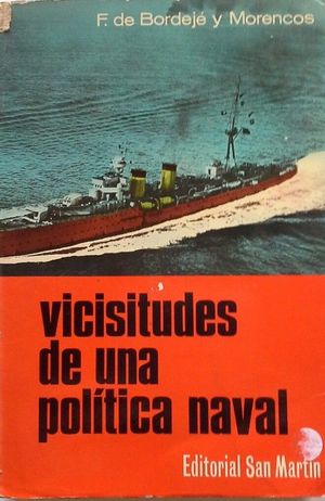 VICISITUDES DE UNA POLTICA NAVAL