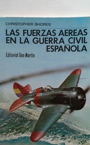 LAS FUERZAS AEREAS EN LA GUERRA CIVIL ESPAOLA