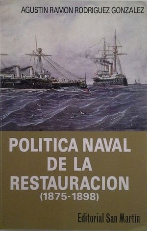 POLTICA NAVAL DE LA RESTAURACIN (1875-1898)