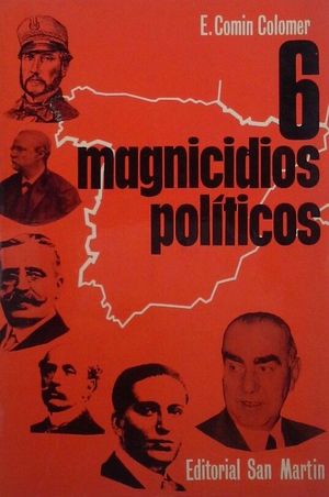 SEIS MAGNICIDIOS POLTICOS