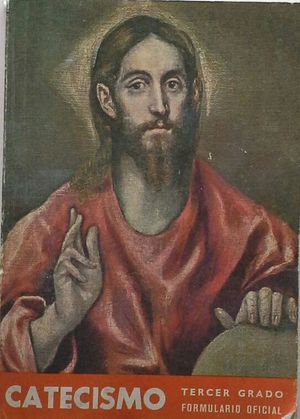 CATECISMO DE LA DOCTRINA CRISTIANA - TERCER GRADO - FORMULARIO OFICIAL
