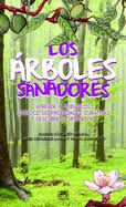 LOS �RBOLES SANADORES