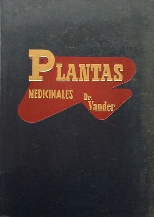 PLANTAS MEDICINALES - LAS ENFERMEDADES Y SU TRATAMIENTO POR LAS PLANTAS