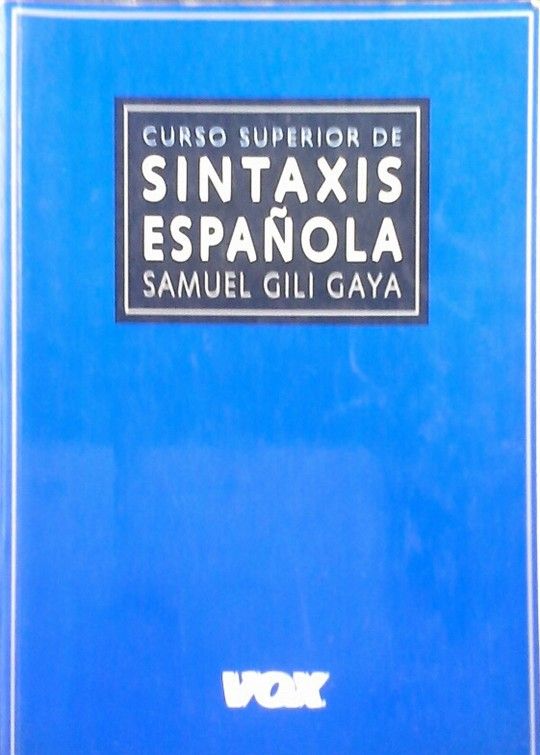 CURSO SUPERIOR DE SINTAXIS ESPAOLA