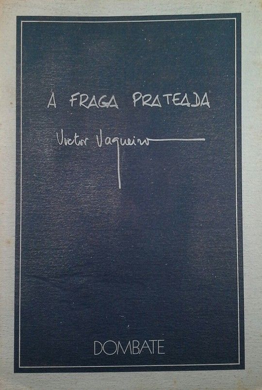A FRAGA PRATEADA