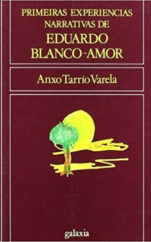 PRIMERAS EXPERIENCIAS NARRATIVAS DE EDUARDO BLANCO-AMOR