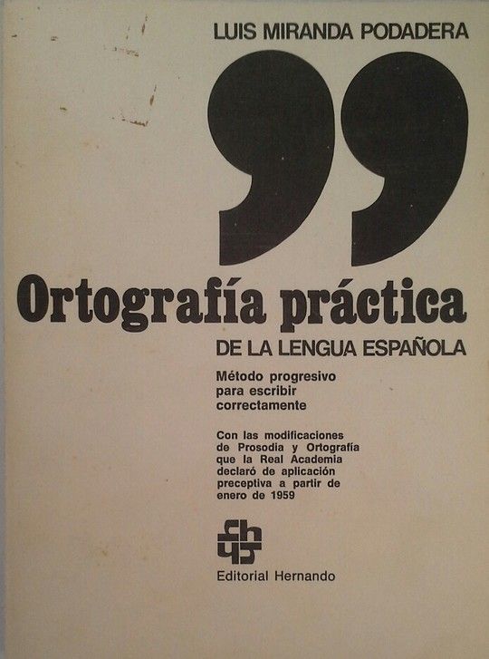 ORTOGRAF�A PR�CTICA DE LA LENGUA ESPA�OLA