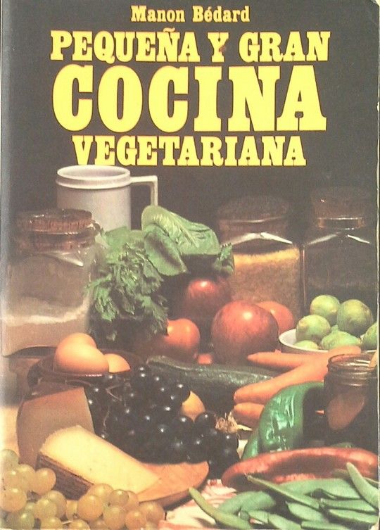 PEQUE�A Y GRAN COCINA VEGETARIANA.