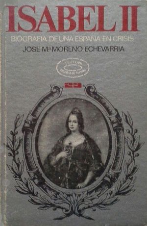 ISABEL II - BIOGRAFA DE UNA ESPAA EN CRISIS