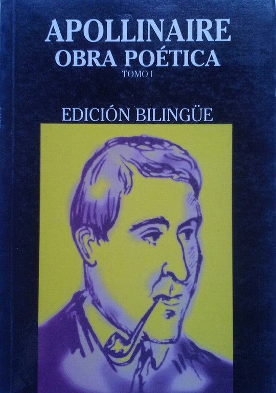 POESA COMPLETA. (TOMO 1) APOLLINAIRE