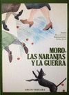 EL MORO, LAS NARANJAS Y LA GUERRA