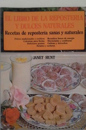 EL LIBRO DE LA REPOSTER�A Y DULCES NATURALES