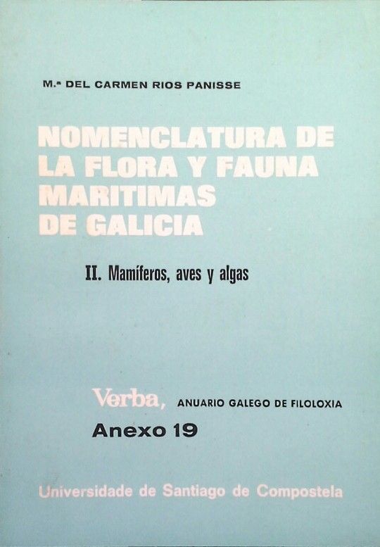 VA/19-NOMENCLATURA DE LA FLORA Y FAUNA MARTIMAS DE GALICIA (T.II)