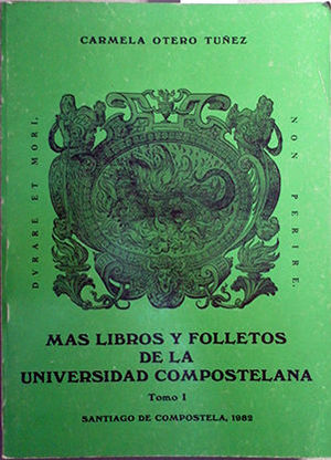 MS LIBROS Y FOLLETOS DE LA UNIVERSIDAD COMPOSTELANA. (T.1)