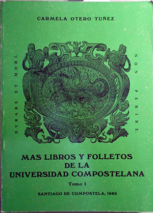 M�S LIBROS Y FOLLETOS DE LA UNIVERSIDAD COMPOSTELANA. (T.1)