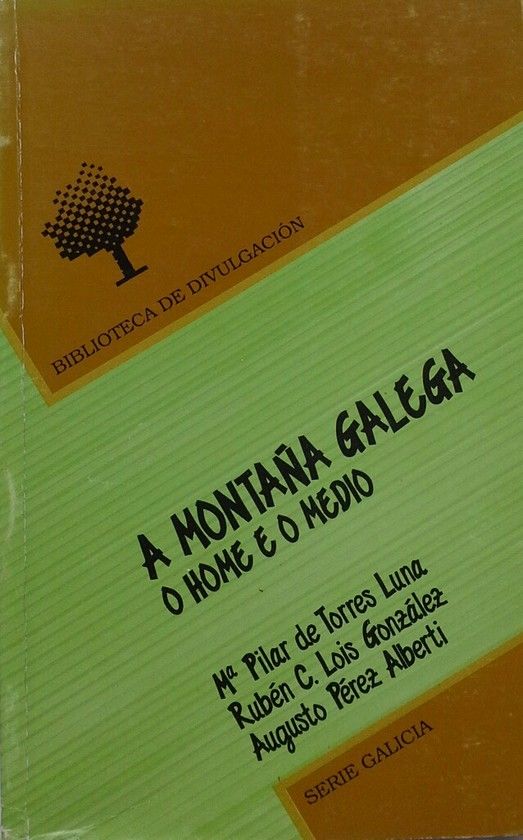 A MONTA�A GALEGA O HOME E O MEDIO