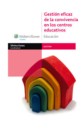 GESTI�N EFICAZ DE LA CONVIVENCIA EN LOS CENTROS EDUCATIVOS
