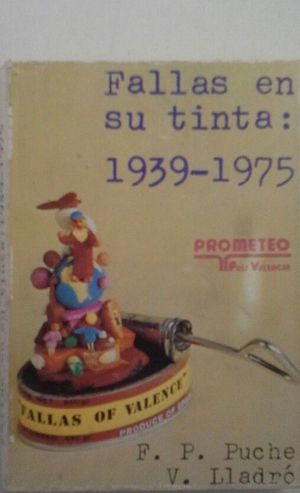 FALLAS EN SU TINTA, (1939-1975)