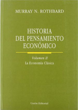 HISTORIA DEL PENSAMIENTO ECONMICO 2.  LA ECONOMA CLSICA