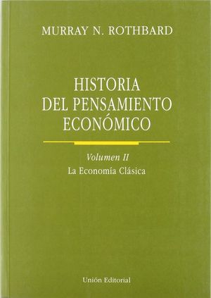 HISTORIA DEL PENSAMIENTO ECON�MICO 2.  LA ECONOM�A CL�SICA
