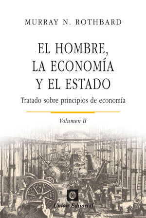 EL HOMBRE, LA ECONOMA Y EL ESTADO