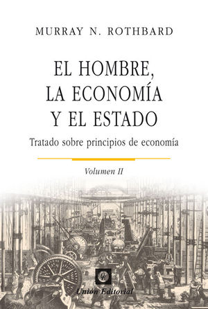 EL HOMBRE, LA ECONOMA Y EL ESTADO