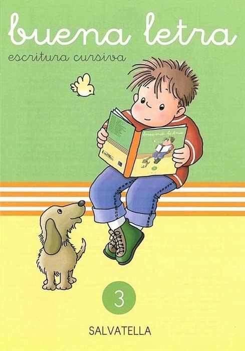BUENA LETRA 3 : ESCRITURA CURSIVA