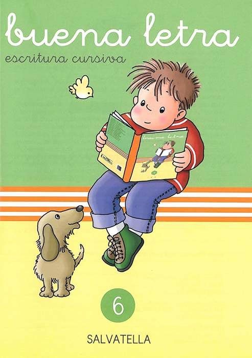 BUENA LETRA 6 : ESCRITURA CURSIVA