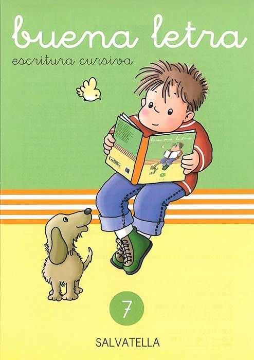 BUENA LETRA 7 : ESCRITURA CURSIVA