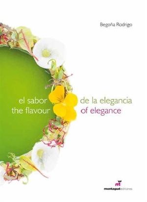 EL SABOR DE LA ELEGANCIA - THE FLAVOUR OF ELEGANCE