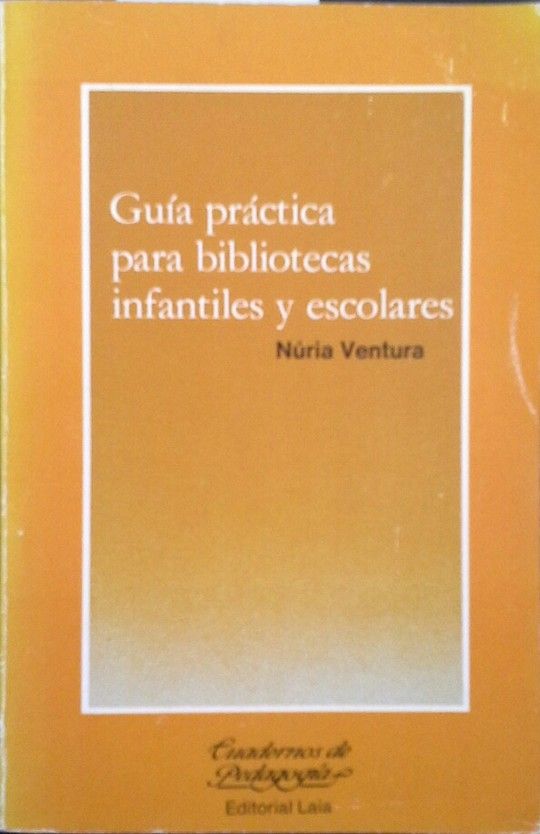 GUA PRCTICA PARA BIBLIOTECAS INFANTILES Y ESCOLARES