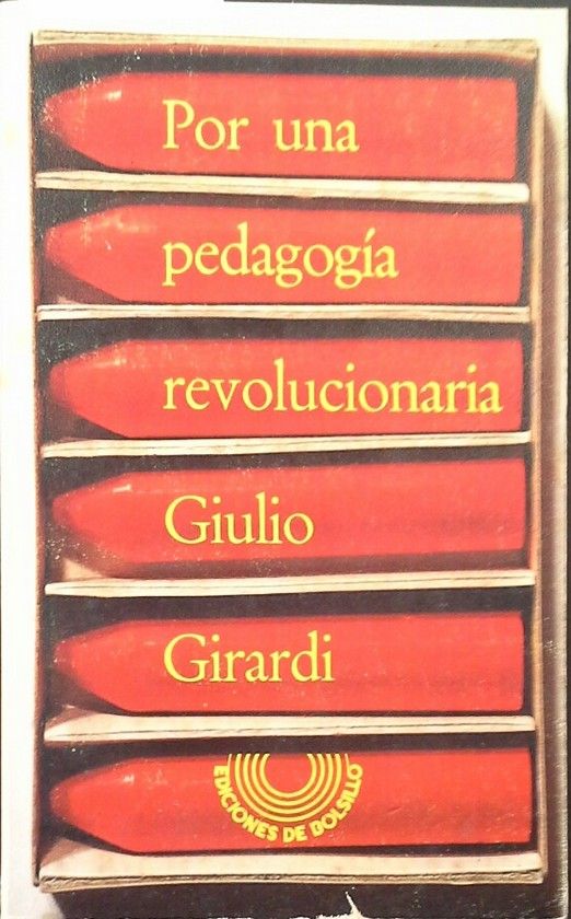 POR UNA PEDAGOG�A REVOLUCIONARIA