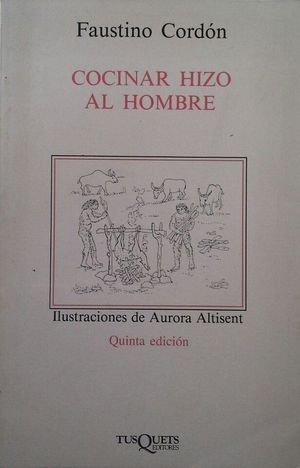 COCINAR HIZO AL HOMBRE