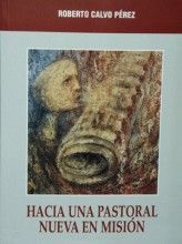 HACIA UNA PASTORAL NUEVA EN MISIN