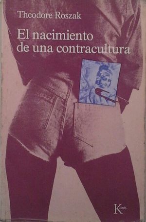 EL NACIMIENTO DE UNA CONTRACULTURA