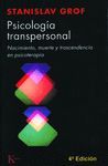 PSICOLOGIA TRANSPERSONAL.NACIMIENTO MUERTE,TRASCENDENCIA EN PSICOTERAP